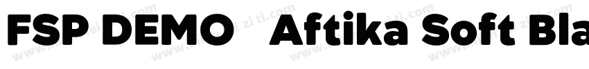 FSP DEMO   Aftika Soft Black Regul字体转换
